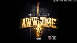 Shy Glizzy - Awwsome ( New Music)