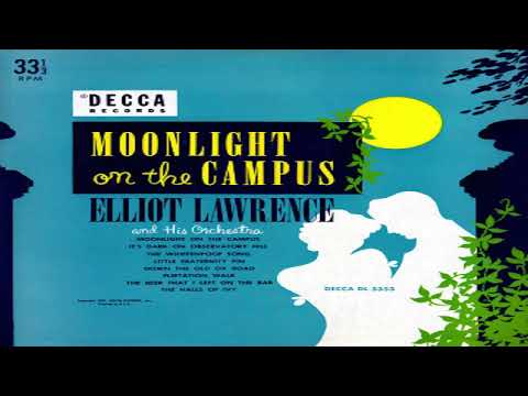 Elliot Lawrence   Moonlight on the Campus GMB