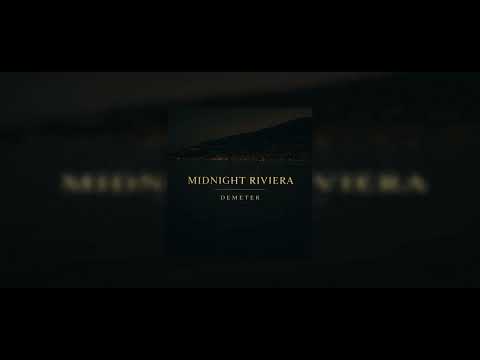 Demeter - Midnight Riviera