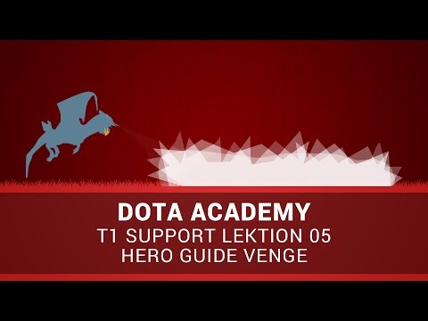 Dota Academy: T1 Support 05 - Hero Guide Venge