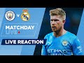 MAN CITY 4-3 REAL MADRID | FULL TIME SHOW - MATCHDAY LIVE! | CHAMPIONS LEAGUE