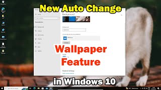 How to Enable New Auto Change Wallpaper Feature in Windows 10 PC or Laptop