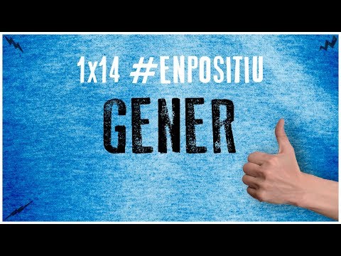 La Penúltima 1x14 - #Enpositiu | EL GENER