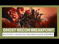Ghost Recon Breakpoint: Red Patriot Trailer |De terugkeer van de Bodarks