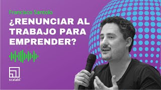 ¿Renunciar al trabajo para emprender?