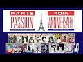 Paris Passion 40th Anniversary Event