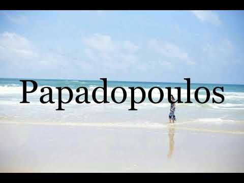 How To Pronounce Papadopoulos🌈🌈🌈🌈🌈🌈Pronunciation Of Papadopoulos
