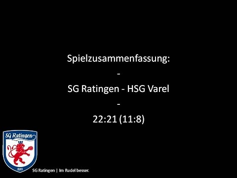 Zusammenfassung: SG Ratingen - HSG Varel/Friesland 22:21 (11:8)