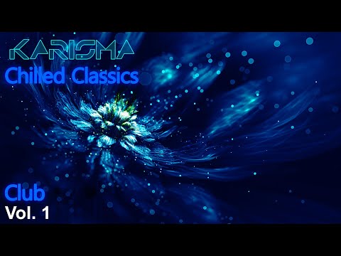 Chilled Music 15 | Club | Vol. 1 Feat. Leftfield, The Chemical Brothers, Röyksopp, Chicane & BT