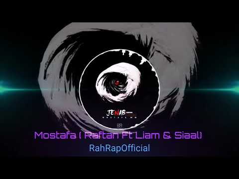 Mostafa ( Raftan Ft Liam & Siaal ) Album Jenab _Official Audio