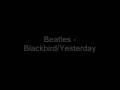 Beatles - Blackbird/Yesterday 