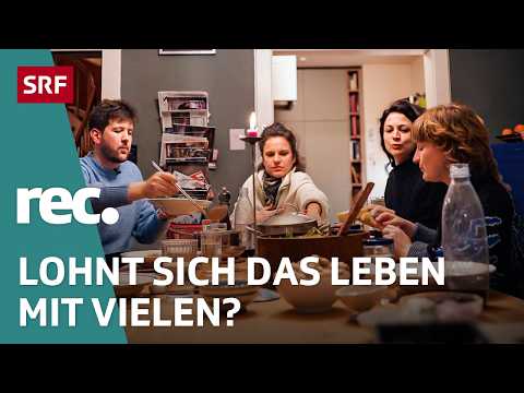 Leben in der Gross-WG – Idylle oder Chaos? | Reportage | rec. | SRF