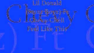 Lil Donald Ft Chevy Chell Feel Like This