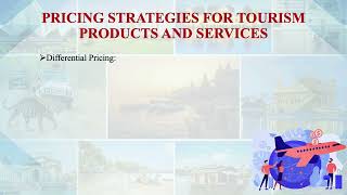 Components of Pricing strategies for Tourism Products and Services