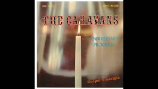 &quot;I Want To See Jesus&quot; (1953) The Caravans (feat. Albertina Walker)