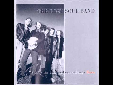 Last Time I Saw You - The Lost Soul Band