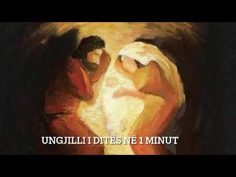 Ungjilli i ditës në 1 minut. Me vu Krishtin në qendër, per kyt gja ka nevojë familja!