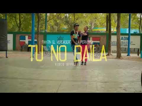 PAKITIN LA PERVERSA TU NO BAILAS