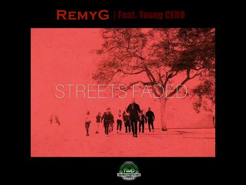 Streets Faded | RemyG Feat. Young Ceno | Music Video | Promo 2