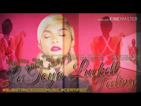 LeToya Luckett- Feeling (New 2019)