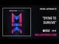 Mallory Knox "Dying To Survive" [AUDIO] 