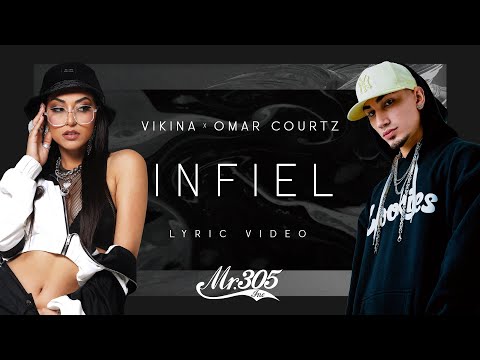 Vikina x Omar Courtz - Infiel [Official Lyric Video]