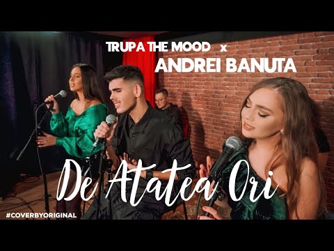 Trupa The Mood x Andrei Banuta - De Atatea Ori 💘 | #CoverByOriginal