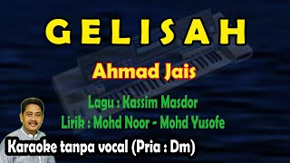 Download lagu Gelisah karaoke melayu Ahmad Jais mp3
