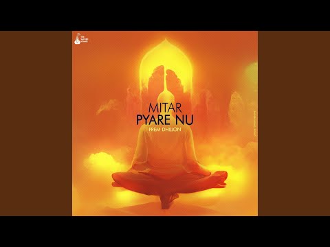Mitar Pyare Nu — watch video