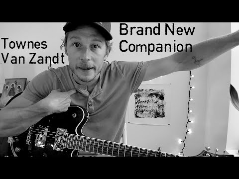 Brand New Companion - Townes Van Zandt - Accurate and Complete Guitar Tutorial & Lesson w/ TAB