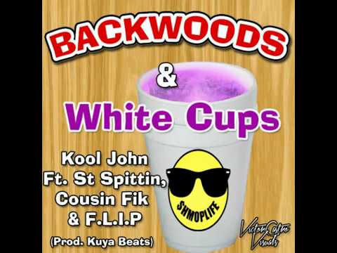 Kool John ft  ST Spittin, Cousin Fik, F L I P    Backwoods x White Cups Thizzler com   YouTube