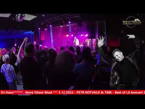PETR KOTVALD & TRIK - Best of LX koncert