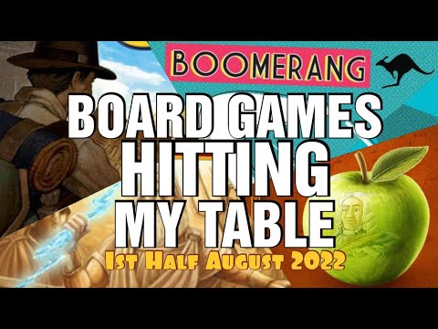 Board Games Hitting My Table - 1st Half August 2022