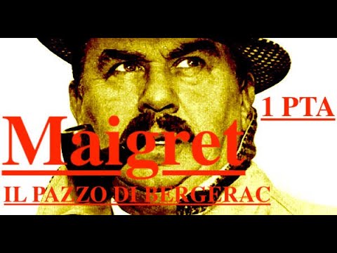 MAIGRET Il pazzo di Bergerac con Gino Cervi - PRIMA PUNTATA DI DUE - ISCRIVETEVI AL CANALE FONOPLAY