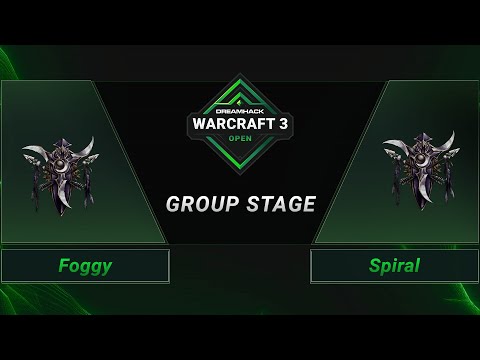 WC3 - Foggy vs. Spiral - Groupstage - DreamHack WarCraft 3 Open: Fall 2021 - Europe