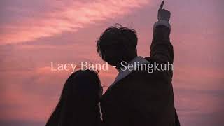Download lagu Lacy Band - Selingkuh [slowed n reverb] mp3
