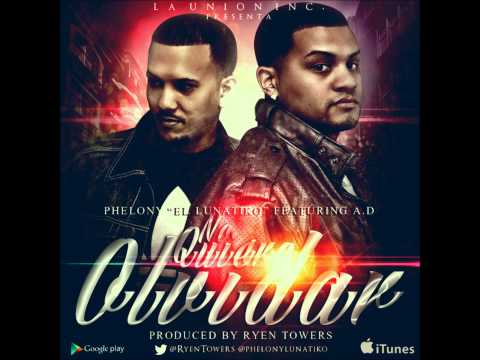 Phelony "El Lunatiko" Ft. A.D.