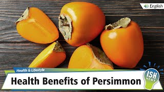 Health Benefits of Persimmon