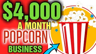 $4,000 A MONTH! Is a Gourmet Popcorn Business Profitable Can You Make Money Selling Gourmet Popcorn