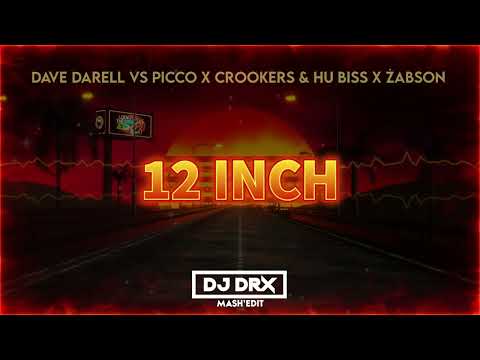 Dave Darell vs Picco x Crookers & Hu Biss x Żabson  - 12 Inch (DJ DRX MASH'EDIT)