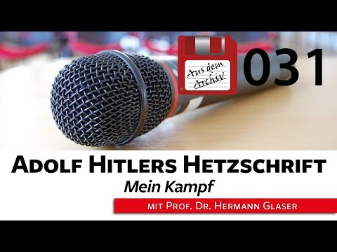 Mein Kampf: Adolf Hitlers Hetzschrift - Prof. Dr. Glaser, 10.11.2014 | AusdemArchiv (031)