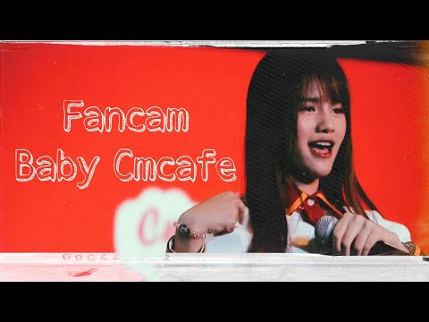Baby Cmcafe (Fancam) - รักหนึ่งคำ