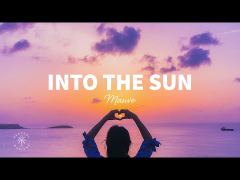 Mauve - Into The Sun (Lyrics)