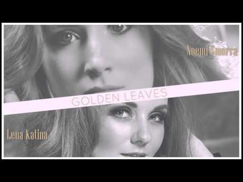 Lena Katina (t.A.T.u.) - "Golden Leaves" feat. Noemi Smorra