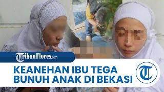 Suami Ungkap Sikap Aneh Ibu Bunuh Anak di Bekasi, Bawa Buah Hati ke Bandara Ngotot Mau ke Mekkah