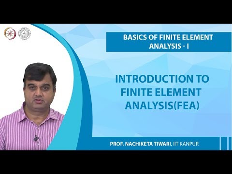 Introduction to Finite Element Analysis(FEA)