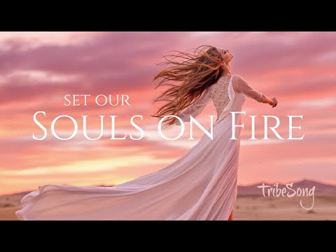 Souls on Fire | TribeSong | Official Lyrics