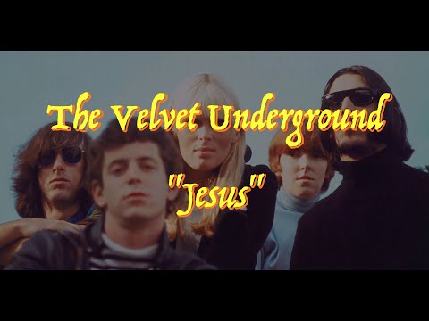 Jesus - The Velvet Underground