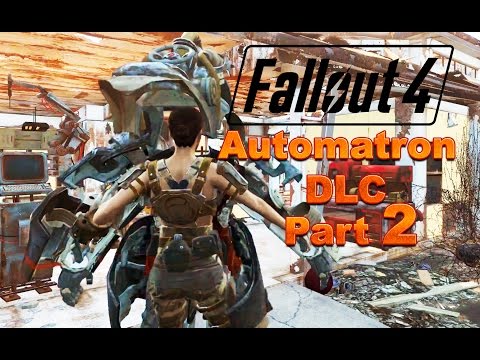 Fallout 4/Automatron DLC/ Walkthrough Part 2/ Gameplay no commentary
