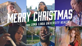 Silent Night | Performed by Loma Linda University Health Employees & Students